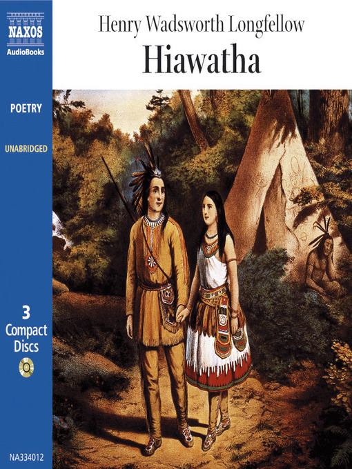 Title details for Hiawatha by Henry Wadsworth Longfellow - Available